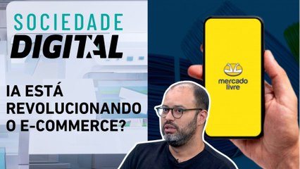 Inteligência Artificial no Mercado Livre: tendências e aplicações | SOCIEDADE DIGITAL