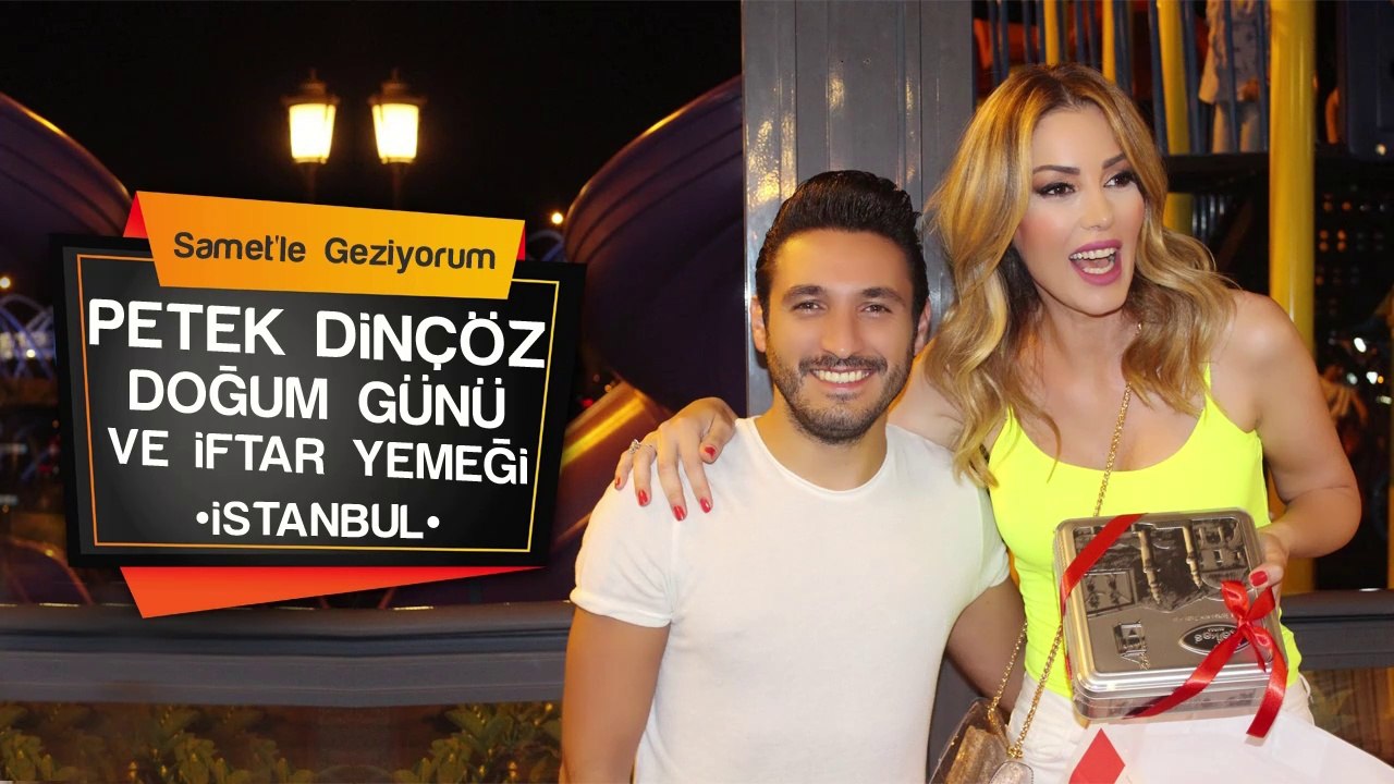 💝 Petek Dinçöz İftar Yemeği ve Doğum Günü Sürprizi