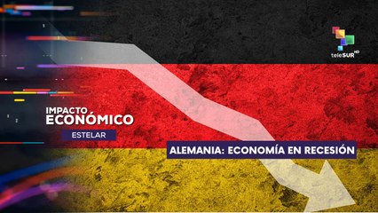 Alemania enfrentará este 2025 su tercer año consecutivo de recesión IMPACTO ECONÓMICO ESTELAR 18-02-2025