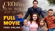 CEO, Your Wife Runs Away With Your Six Heirs Full Movie