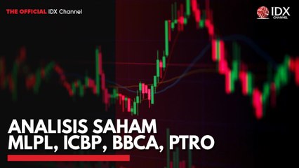 Analisis Saham MLPL, ICBP, BBCA, PTRO