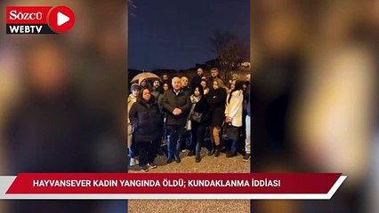 Ankara'da gecekondu yangınında hayvansever kadın öldü; kundaklanma iddiası
