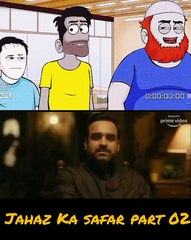 Jahaz Ka Safar | Part 2