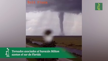 Tornados asociados al huracán Milton azotan el sur de Florida