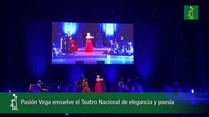 Pasión Vega envuelve el Teatro Nacional de elegancia y poesía_1