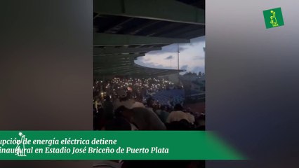 Interrupción de energía eléctrica detiene juego inaugural en Estadio José Briceño de Puerto Plata