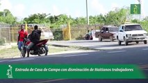 Entrada de Casa de Campo con disminución de Haitianos trabajadores