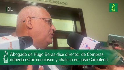 Abogado de Hugo Beras dice director de Compras  debería estar con casco y chaleco en caso Camaleón