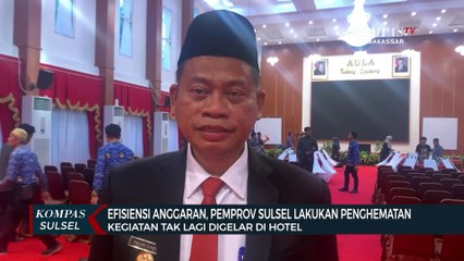 Efisiensi Anggaran, Pemprov Sulsel Lakukan Penghematan