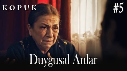 Kopuk - Tüm Duygusal Anlar Serisi 5