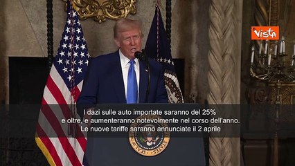 Trump: "Dazi sulle auto straniere intorno al 25%. Saranno annunciati il 2 aprile"