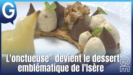 Reportage - "L'onctueuse" devient le dessert emblématique de l'Isère