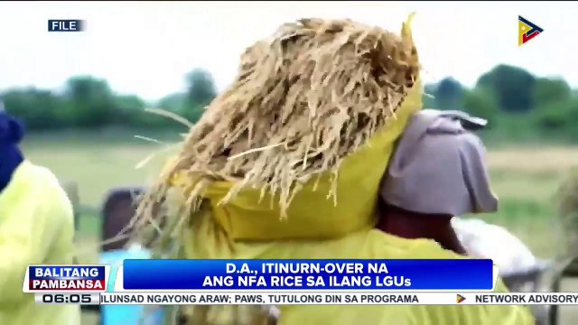 D.A., itinurn-over na ang NFA rice sa ilang LGUs