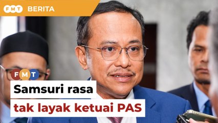 Samsuri rasa tak layak untuk jawatan presiden PAS