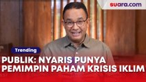 Anies Jelaskan Gambar Bergaris di Akun X, Publik: Nyaris Punya Pemimpin yang Paham Krisis Iklim