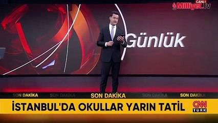 İstanbul'da yarın okullar tatil edildi