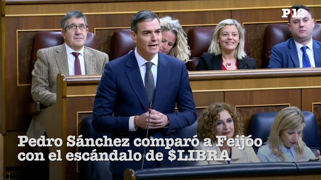 Un colosal engaño : Pedro Sánchez comparó a Núñez Feijóo con la criptomoneda $LIBRA que impulsó Javier Milei