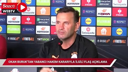 Okan Buruk'tan yabancı hakem kararıyla ilgili flaş açıklama
