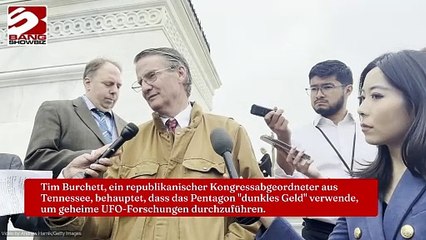US-UFO-Whistleblower Tim Burchett will Beweise gesehen haben