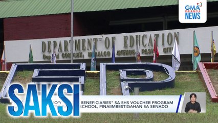 Umano'y "ghost beneficiaries" sa SHS Voucher Program sa ilang private school, pinaiimbestigahan sa Senado | Saksi