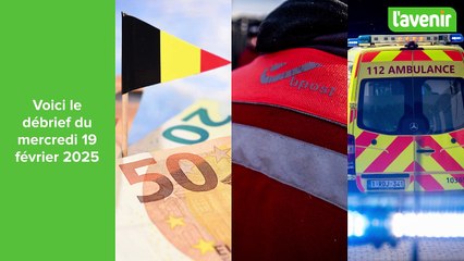 Le débrief du jour du mercredi 19 février 2025