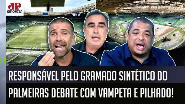 ESQUENTOU! Pilhado e Vampeta DEBATEM com o responsável pelo GRAMADO SINTÉTICO do Palmeiras!