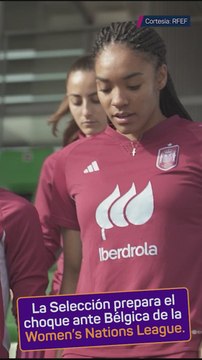 La selección prepara el choque ante Bélgica de la Women's Nations League