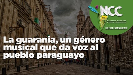 La guarania, un género musical que da voz al pueblo paraguayo