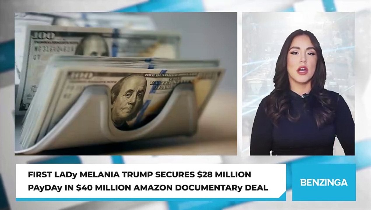 First Lady Melania Trump Secures $28 Million Payday In $40 Million Amazon Documentary Deal