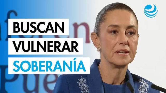 Información sobre drones de EU busca vulnerar soberanía de México: Sheinbaum