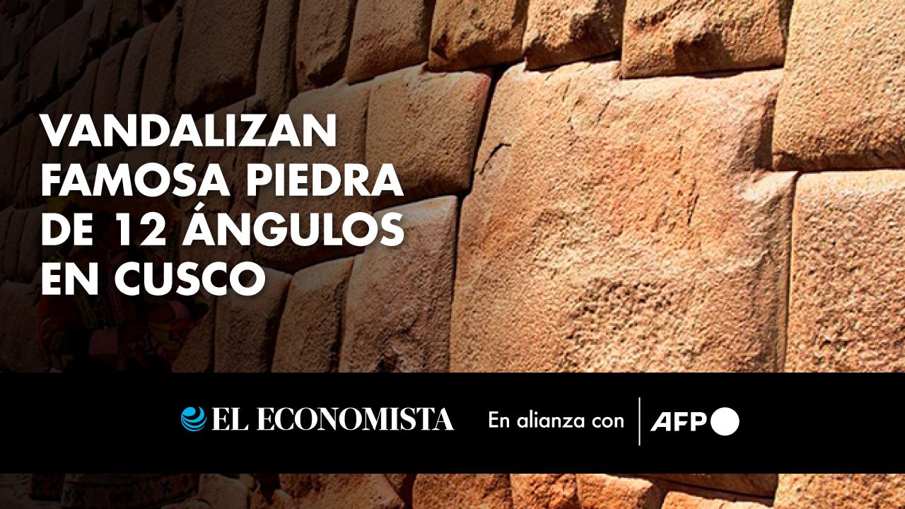 Vandalizan famosa Piedra de 12 Ángulos en Cusco