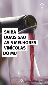 Saiba quais são as 5 melhores vinícolas do mundo