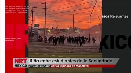 -Riña entre estudiantes de la Secundaria Carlos Espinoza en Monclova
