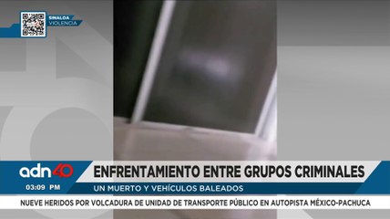 Un muerto y vehículos baleados deja balacera entre grupos criminales en Sinaloa
