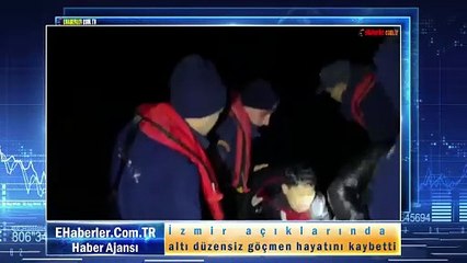 İzmir açıklarında altı düzensiz göçmen hayatını kaybetti