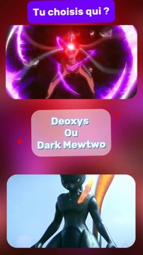Choisis ton Pokémon favori entre Deoxys et Dark mewtwo