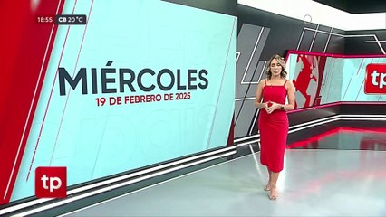 Programa Telepaís Central La Paz, Miércoles 19 de febrero del 2025
