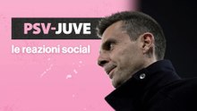 PSV-Juventus, le reazioni dei tifosi sui social dopo l’eliminazione dalla Champions