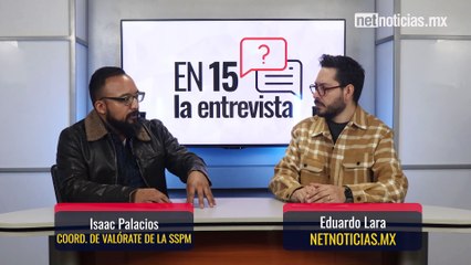 Platicamos En 15 sobre el programa Valórate de la SSPM