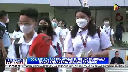 DOH, patuloy ang panawagan sa publiko na gumawa ng mga paraan para makaiwas sa dengue
