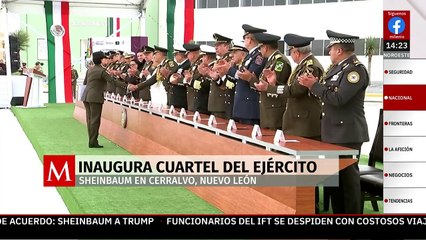 Claudia Sheinbaum inaugura cuartel de la Sedena en Cerralvo, Nuevo León