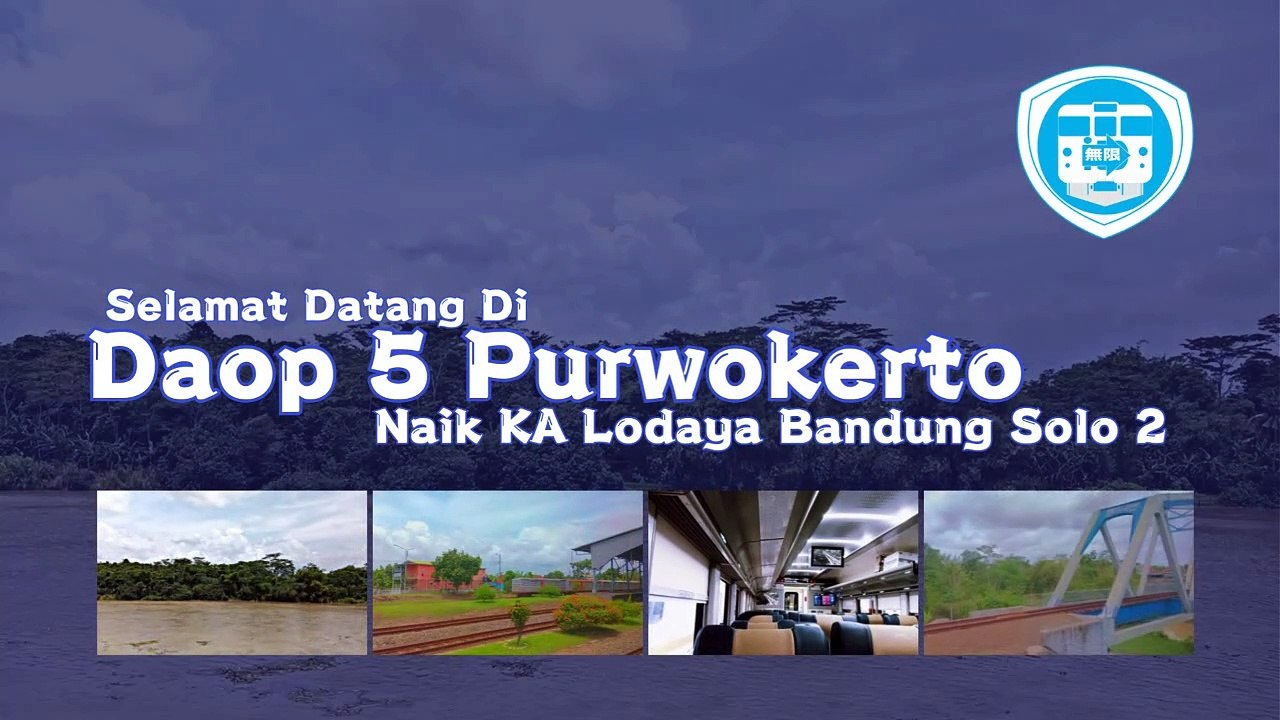 Naik KA Lodaya Bandung Solo 2 : Welcome To Daop 5 Purwokerto