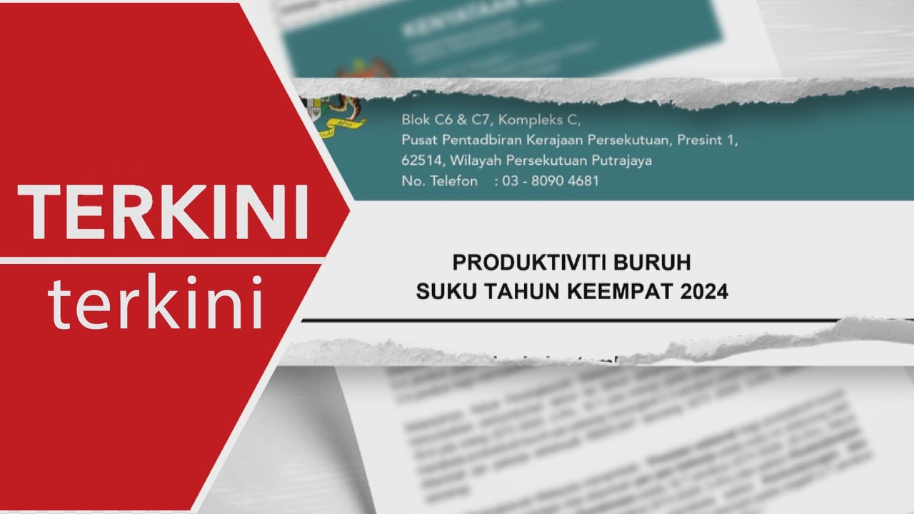 [TERKINI] Produktiviti Buruh Meningkat 1.4% pada Suku Keempat 2024