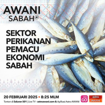 AWANI Sabah+: Sektor perikanan pemacu ekonomi Sabah