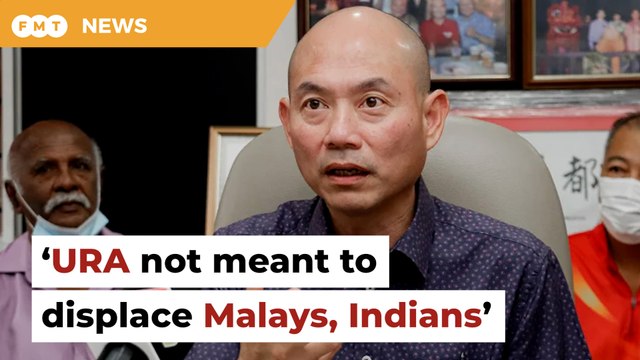 DAP man slams claim that Urban Renewal Act aimed at displacing Malays, Indians
