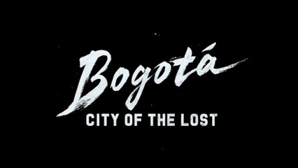 BOGOTA: City of the Lost (2024) Trailer VOST-ENG