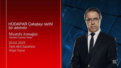 Mustafa Armağan: HÜDAPAR Çalıştayı tarihî bir adımdır