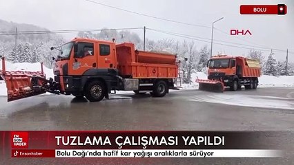 Bolu Dağı'nda hafif kar yağışı aralıklarla sürüyor
