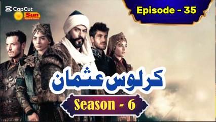 Kurulus Osman Season 6 Urdu Episode 35 - Urdu Dubbed | Sun Digital HD Channel