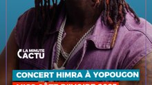 RECAP DE LA SEMAINE : CONCERT DE HIMRA À YOPOUGON, MISS CÔTE D'IVOIRE 2025 ET MANADJA CONFIRMÉ.